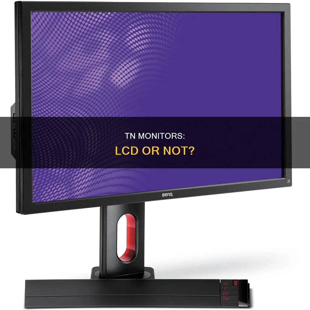 are all tn monitors lcd