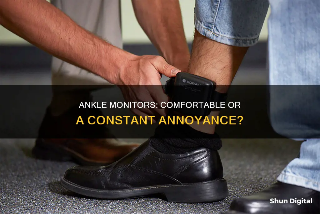 are ankle monitors uncomfortable