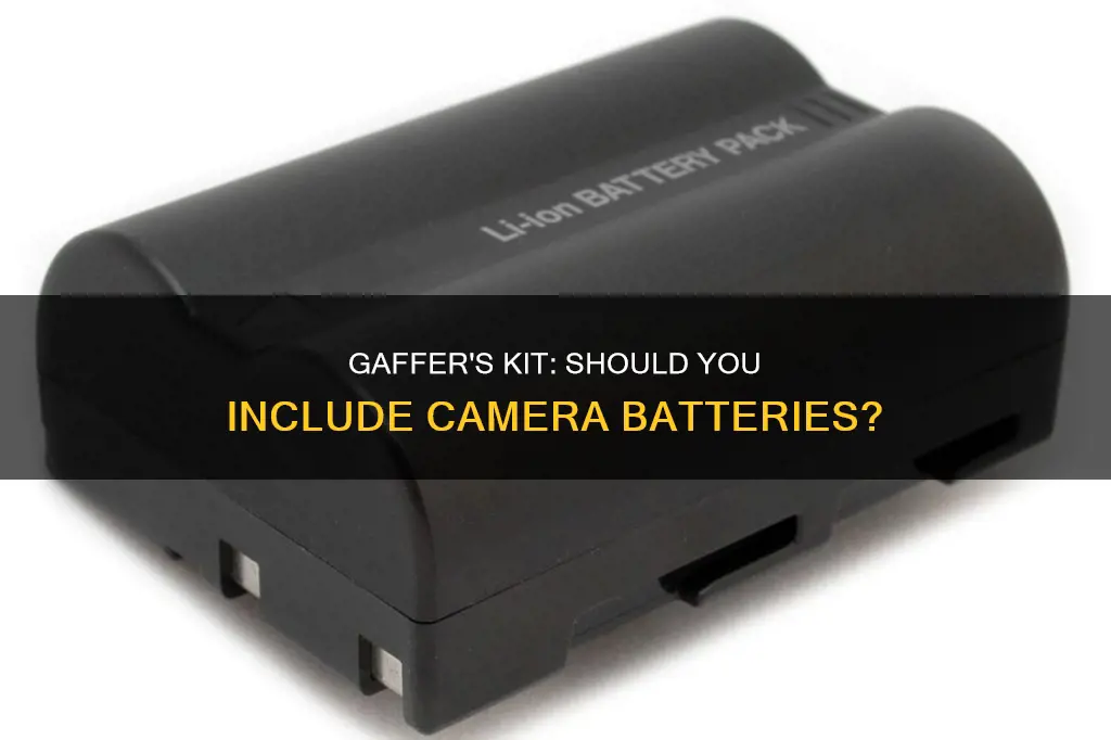 are camera batteries part of gaffer kit