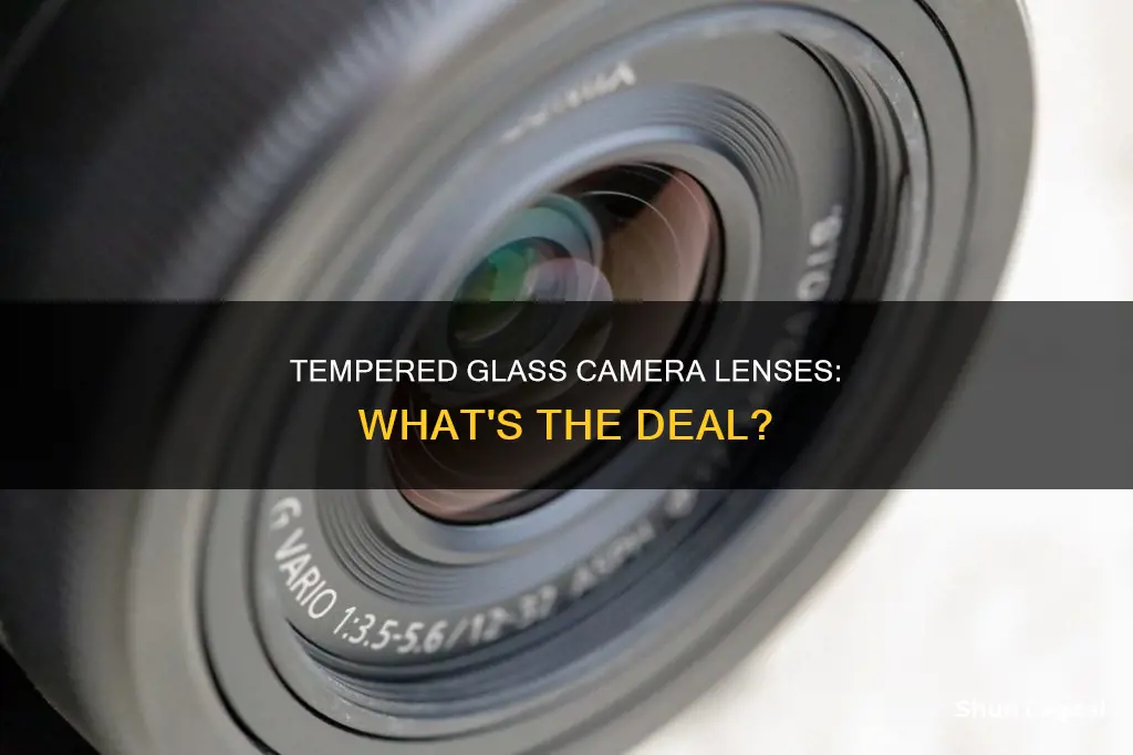 are camera lenses made with tempered glass