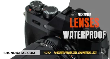 Camera Lenses: Waterproof or Not?