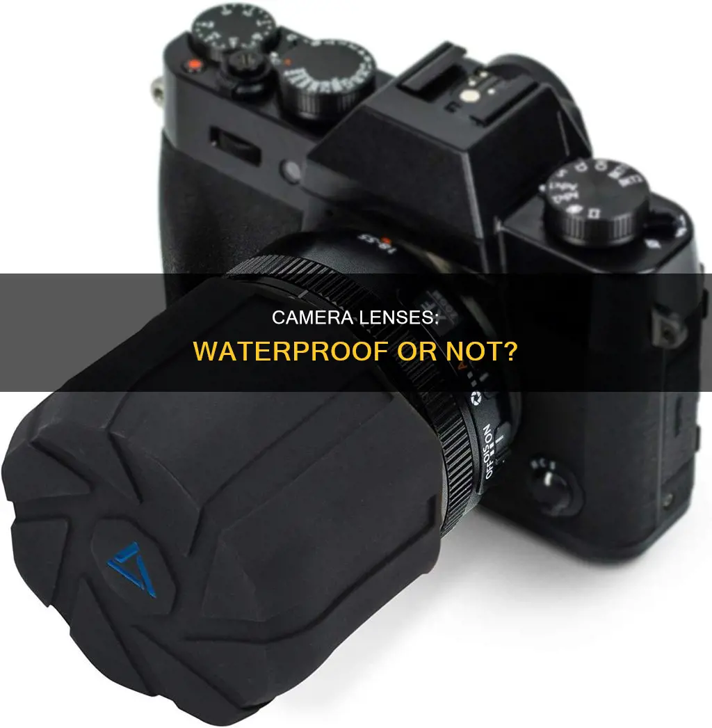 are camera lenses waterproof