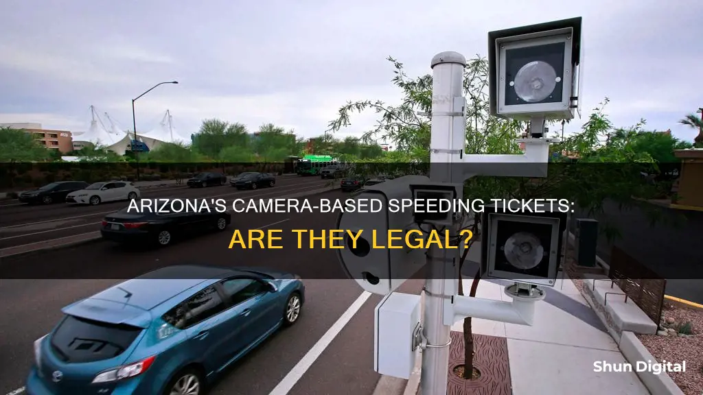 are camera speeding tickets legal in Arizona