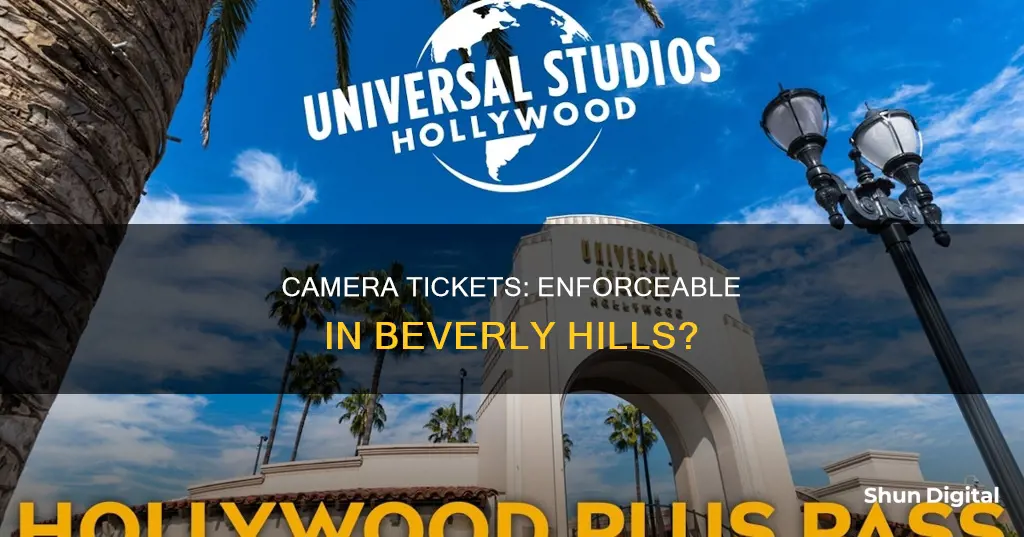 are camera tickets enforceable in beverly hills