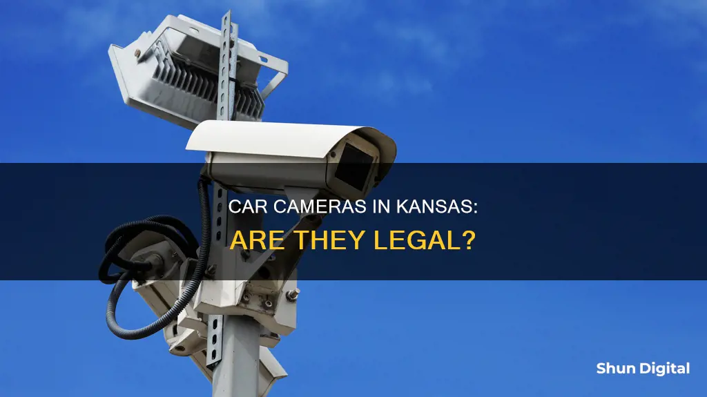 are car cameras legal in kansas