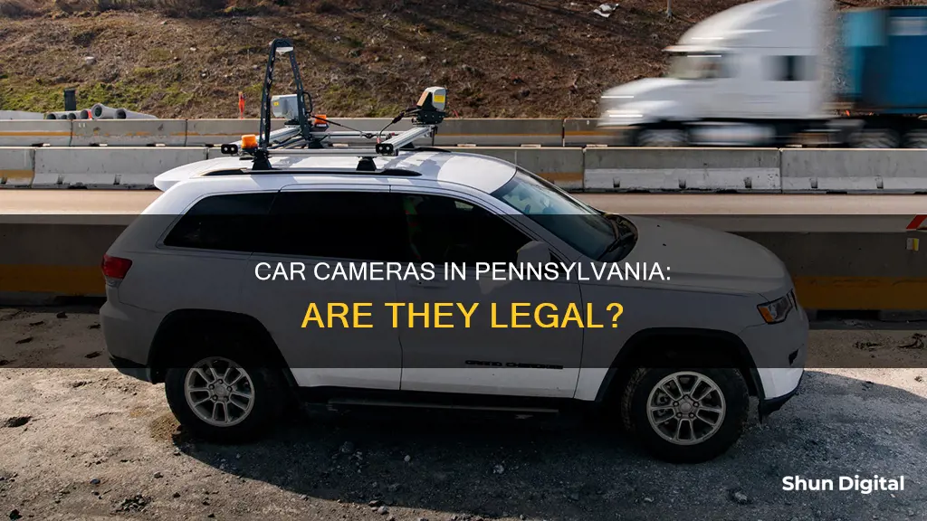 are car cameras legal in Pennsylvania