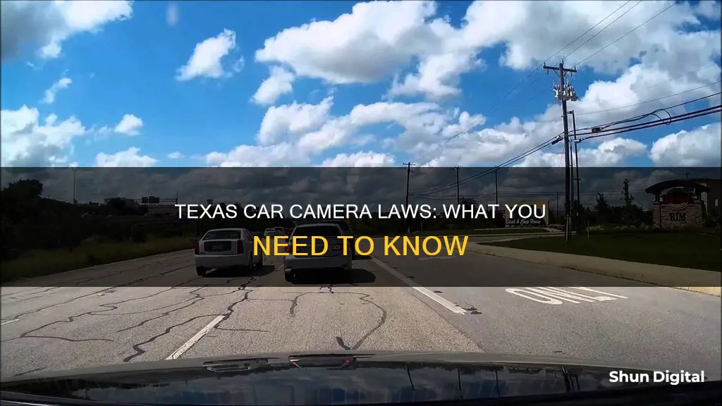 are car cameras legal in Texas