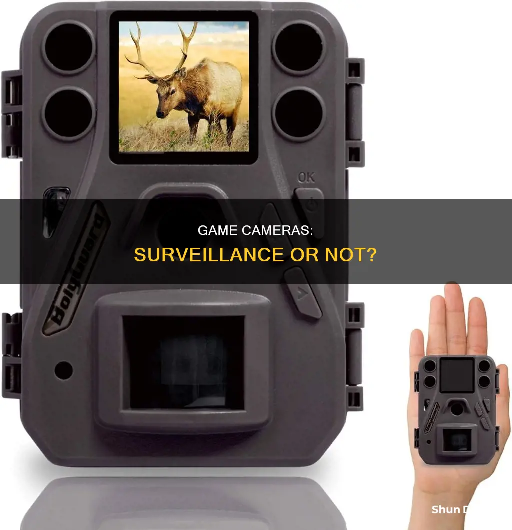 are game cameras considered surveillance cameras