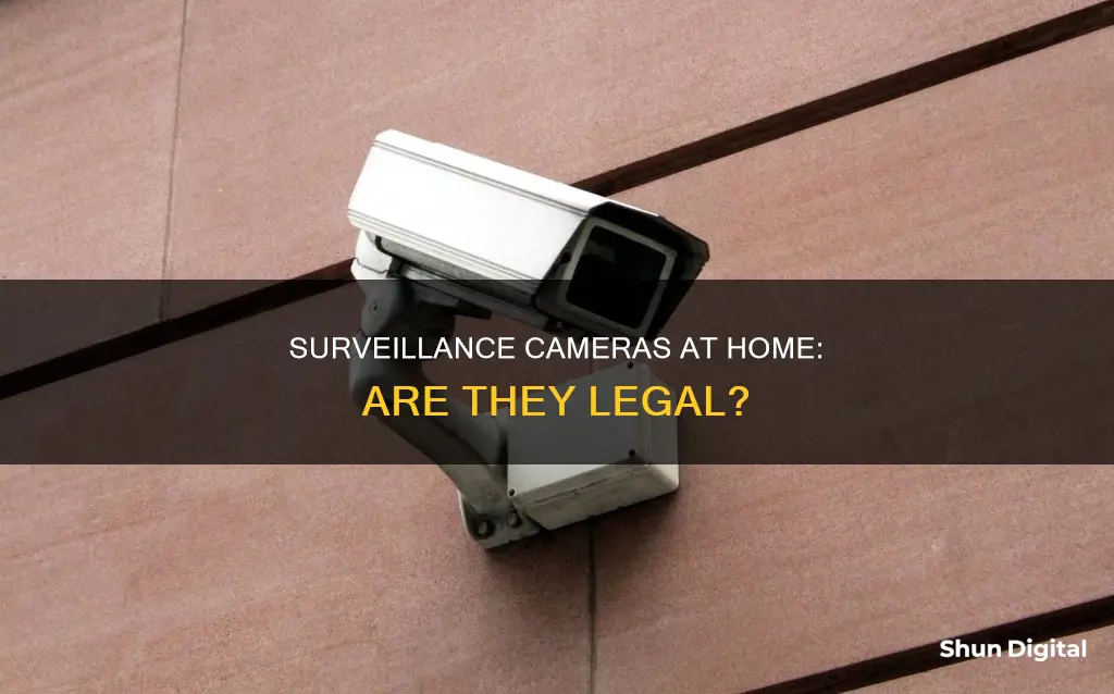 are home surveillance cameras legal