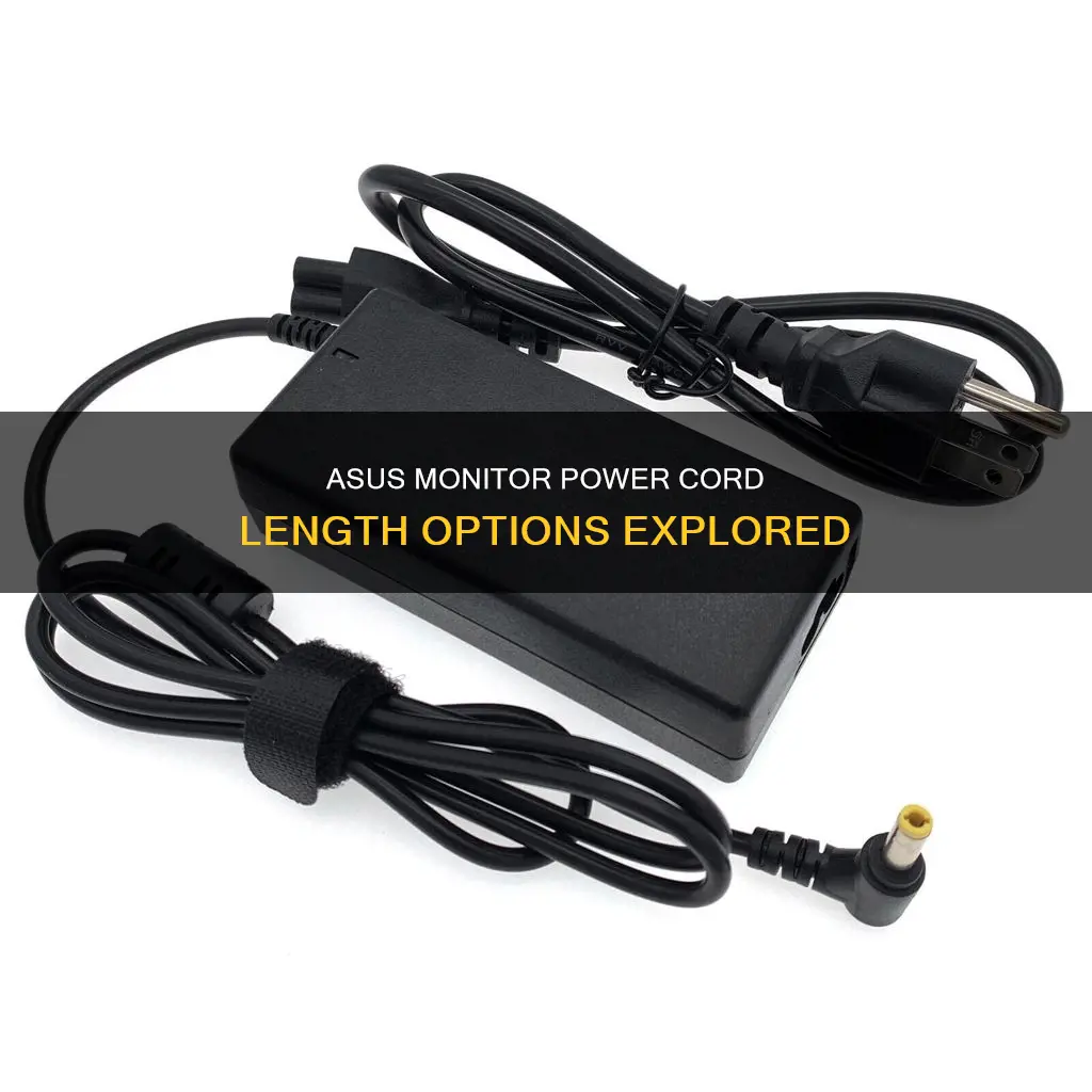 are longer power cords available for an asus monitor