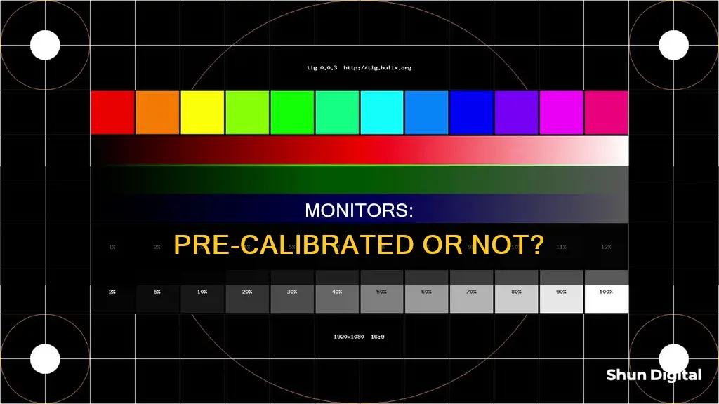 are monitors already calibrated