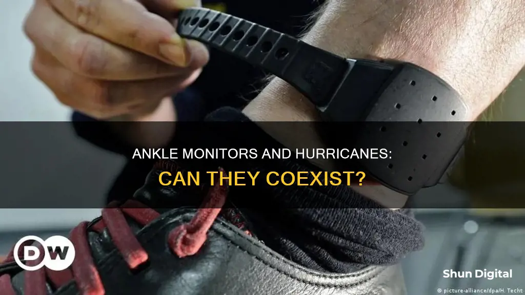 are people with ankle monitors allowed to evacuate hurricanes