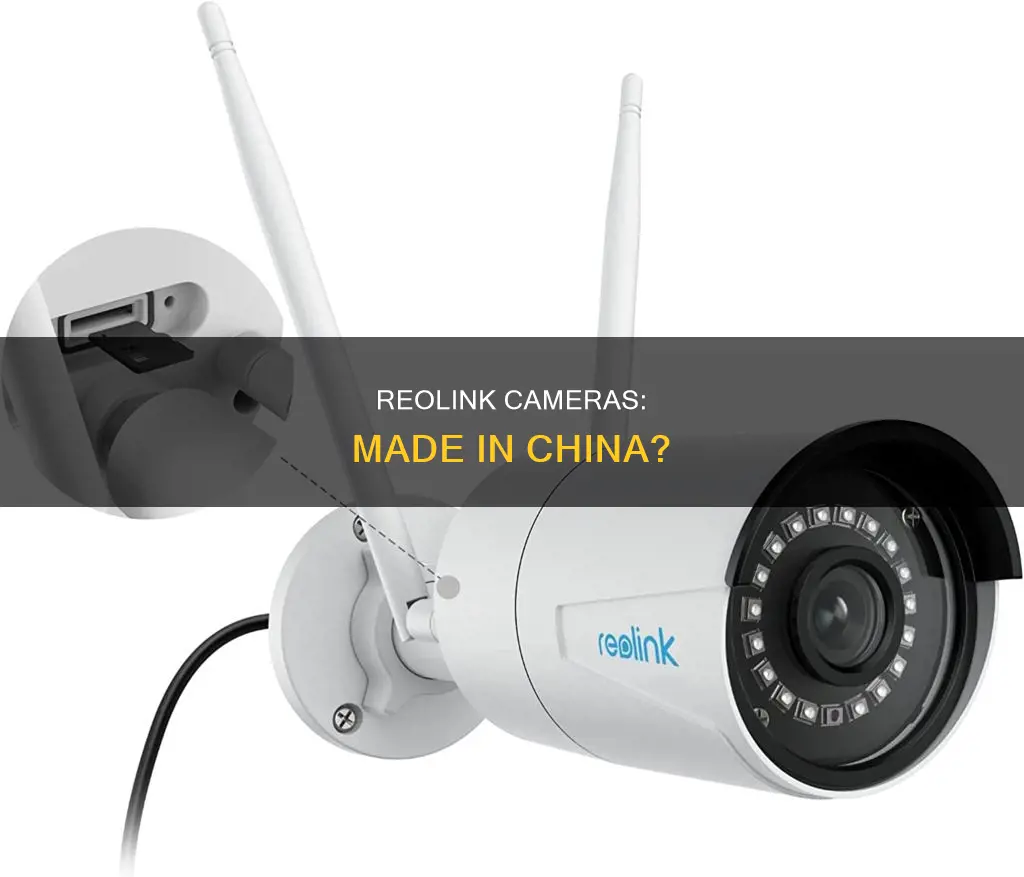 are reolink cameras made in china