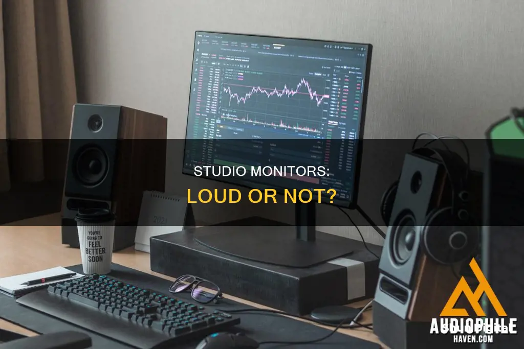 are studio monitors loud