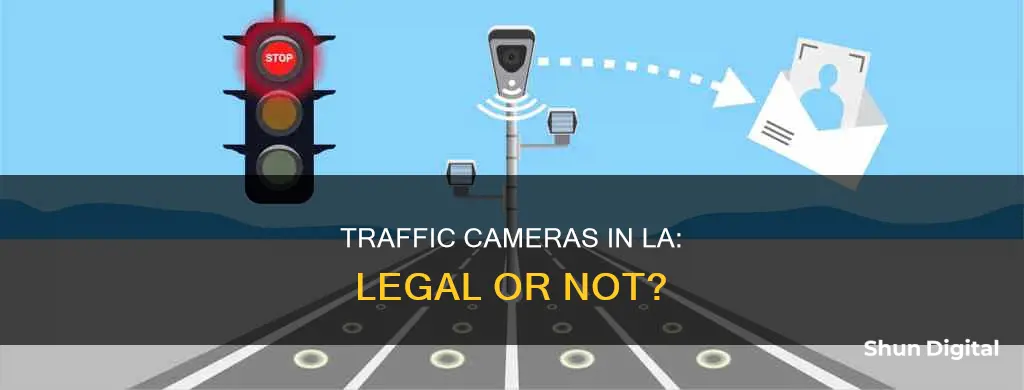 are the traffic cameras legal in los angeles