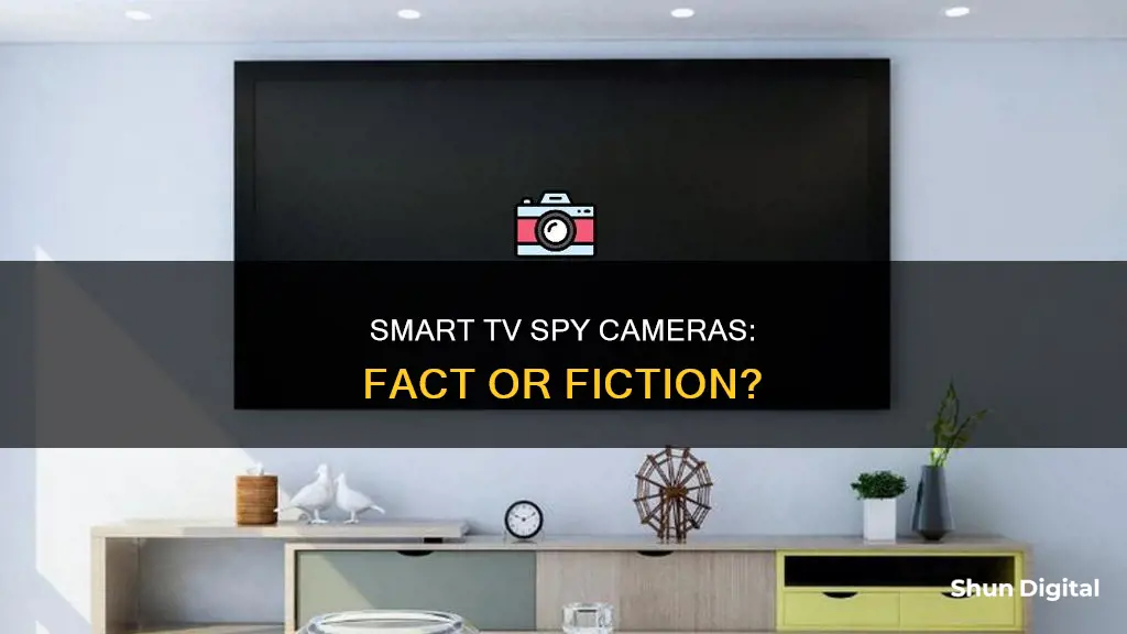 are there spy cameras in smart tv