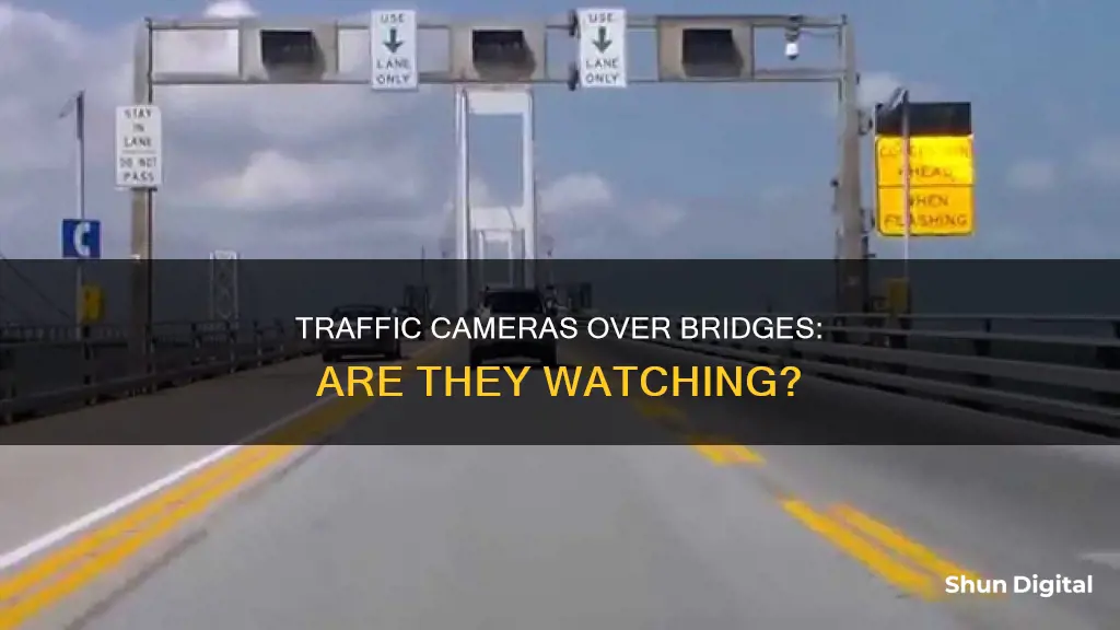 are there traffic cameras over bridges