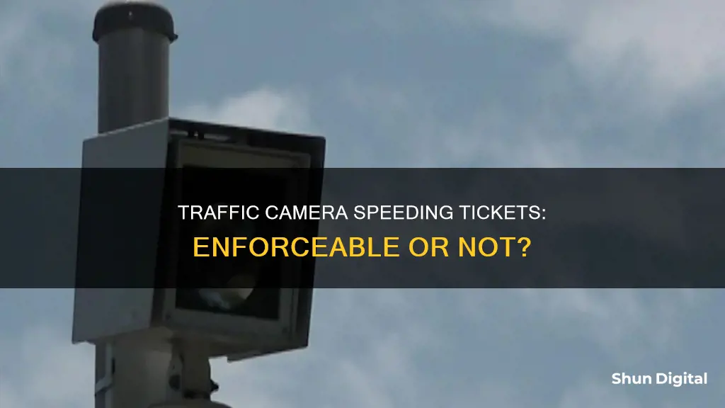 are traffic camera speeding tickets enforceable