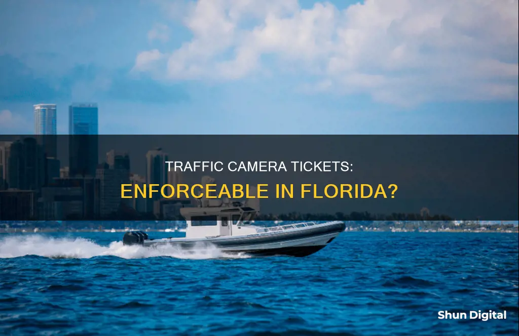 are traffic camera tickets enforceable in Florida