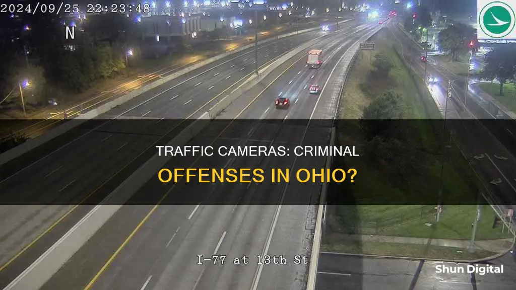 are traffic cameras criminal offenses in Ohio