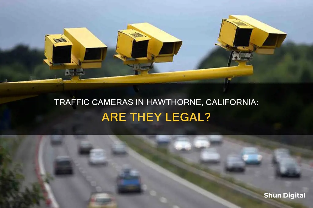 are traffic cameras legal in hawthorne california