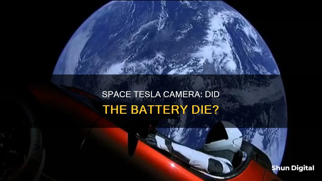 did battery on space tesla camera die