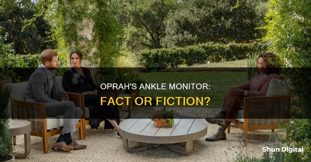 did oprah have an ankle monitor