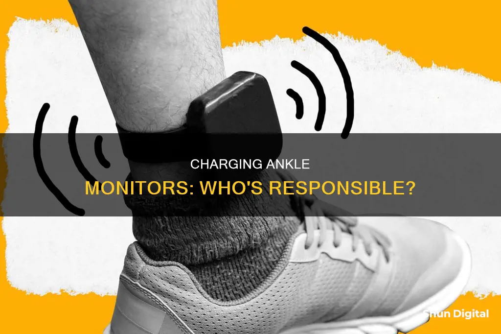 do ankle monitors have to be charged