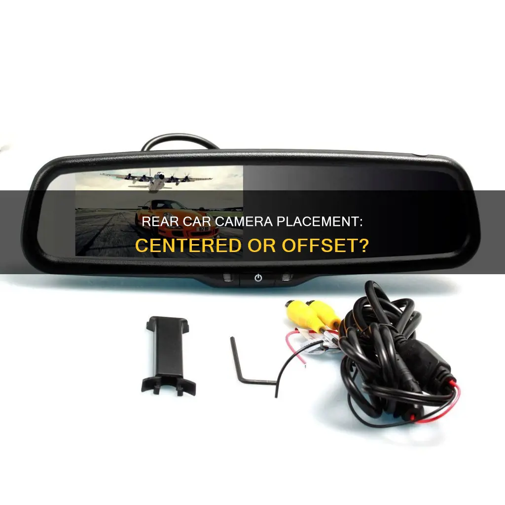 do car rear camera car have to be centered