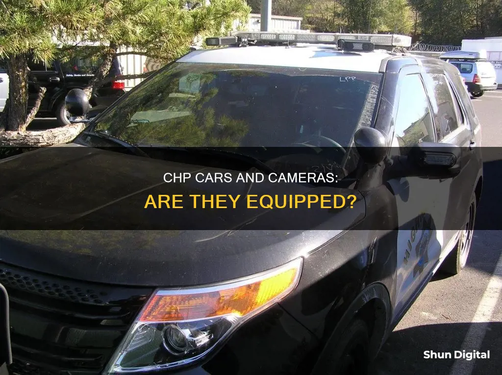 do chp cars have cameras