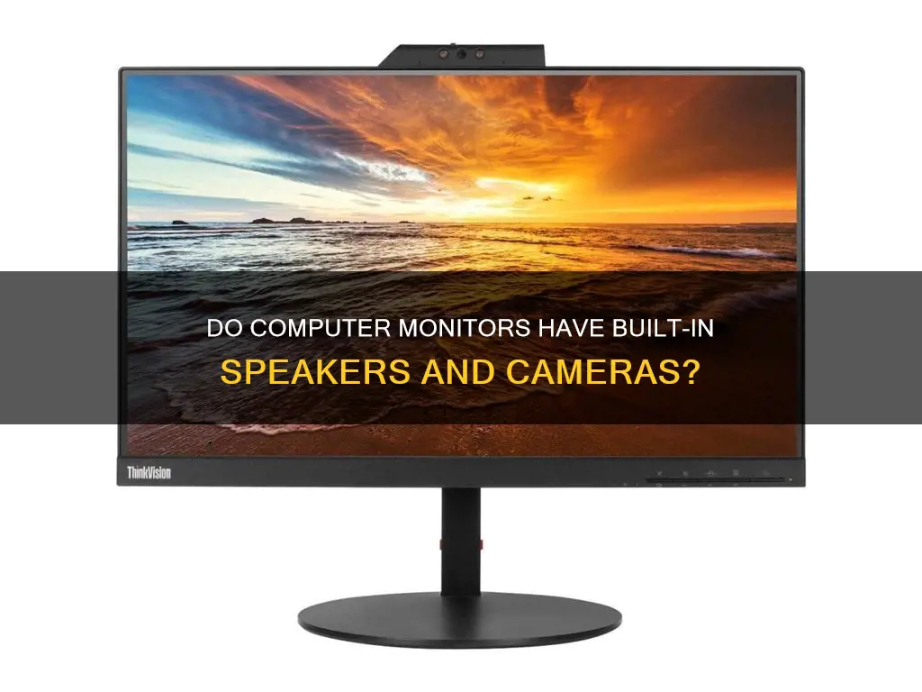 do computer monitors have speakers and cameras