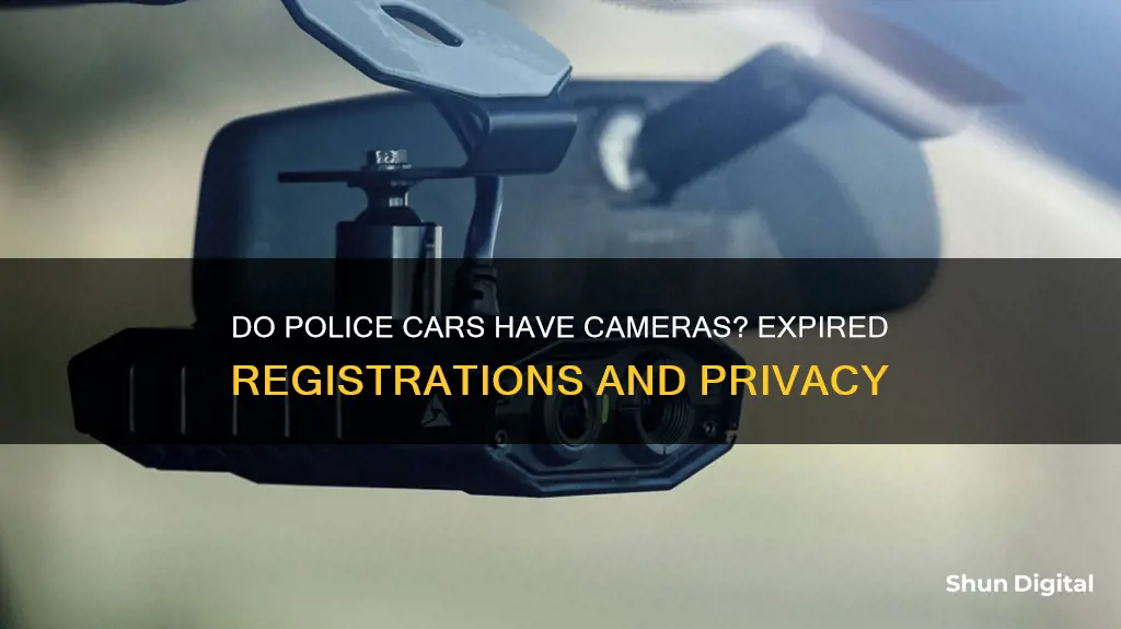 do cops have cameras in their cars for expired regestratio