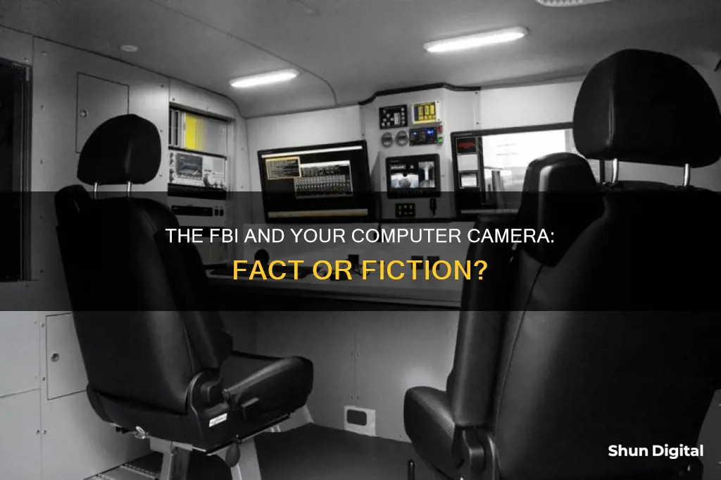 do fbi agents watch your computer camera