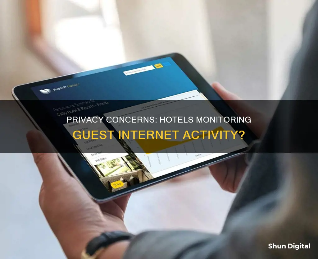 do hotels monitor internet usage