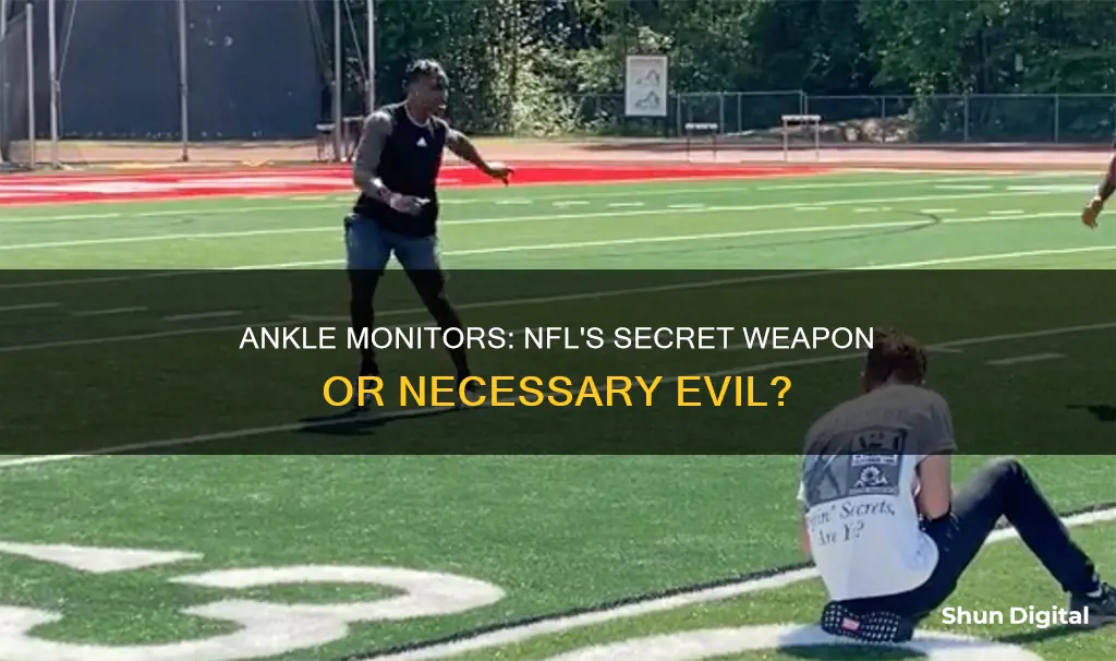 do nfl players wear ankle monitors