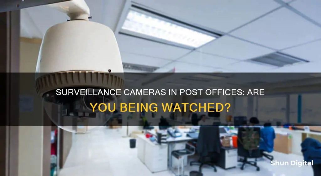 do post offices have surveillance cameras