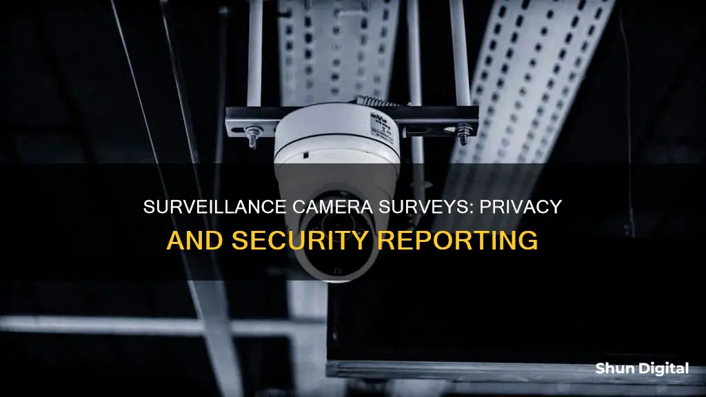 do surveys have to be report surveillance cameras