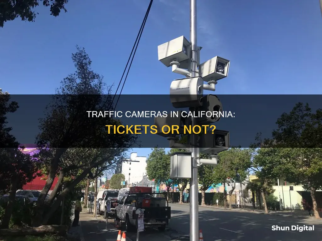 do traffic cameras give tickets in California