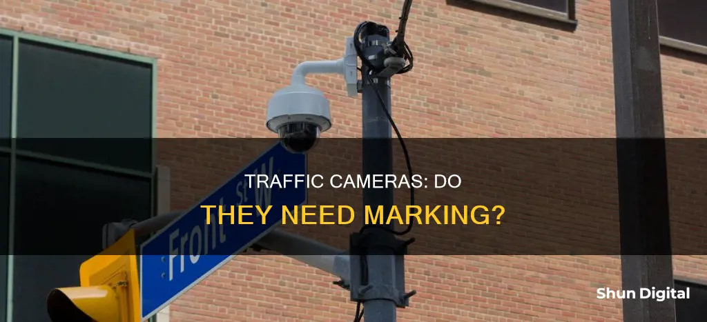 do traffic cameras have to be marked