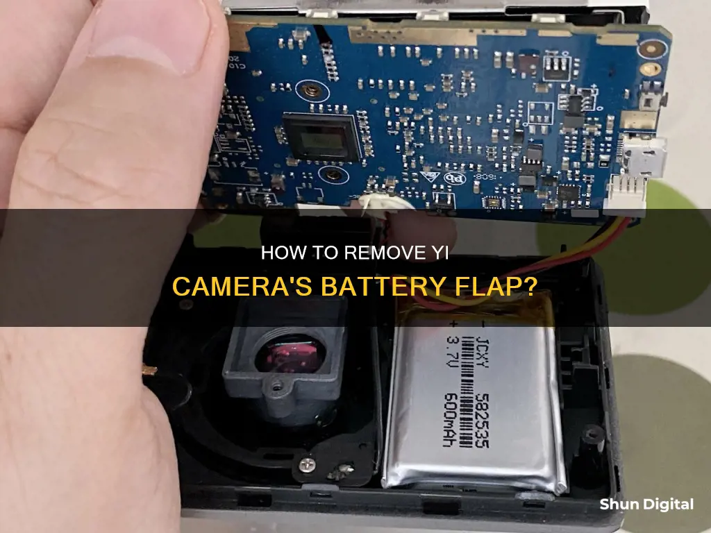 do you remove flap on battery yi camera