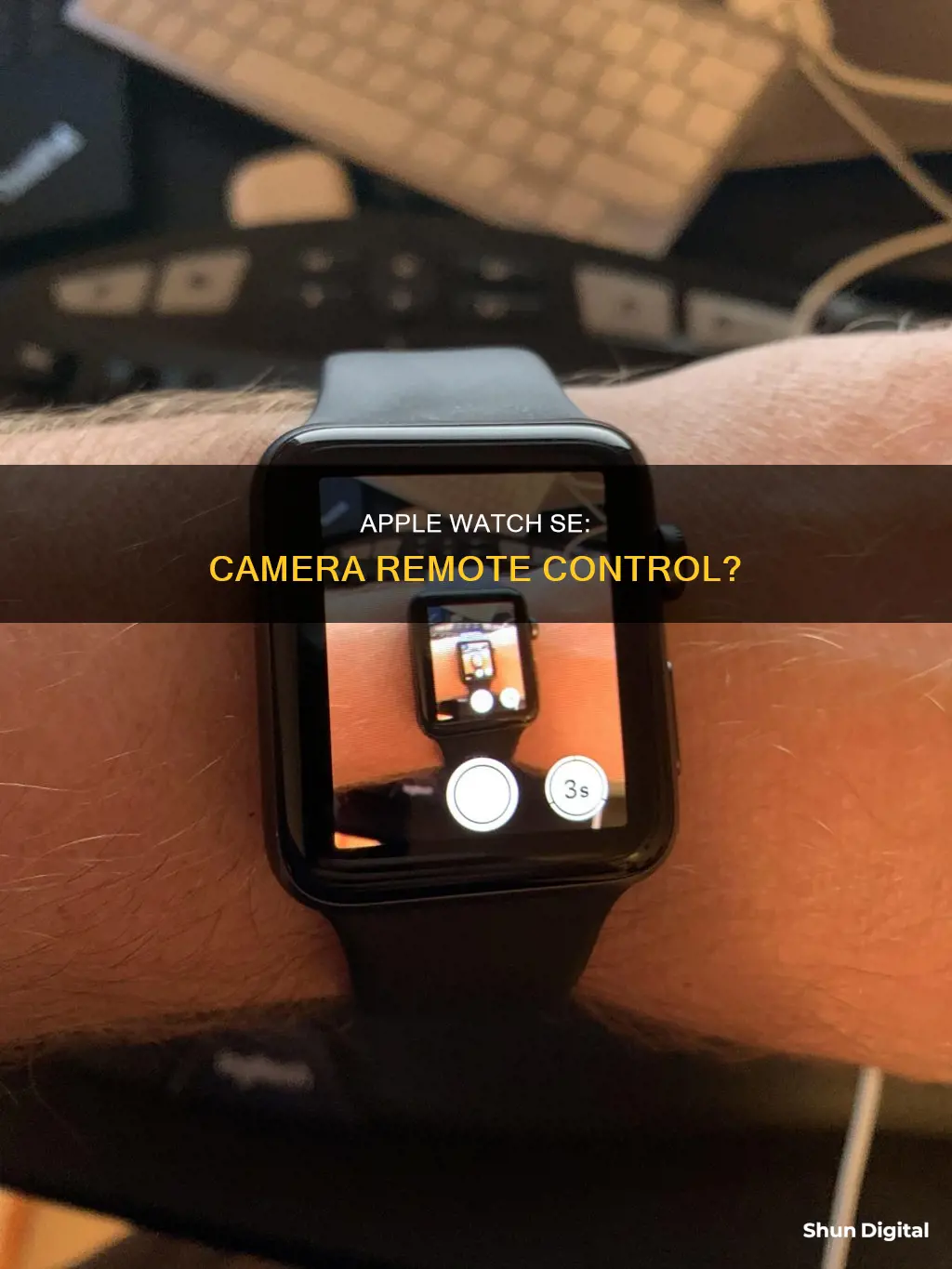 does apple watch se have camera remote