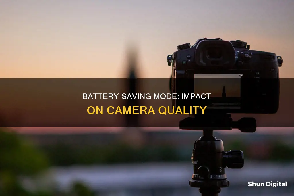 does battery saving mode affect camera quality