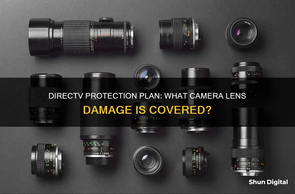 does directv protection plan cover camera lenses