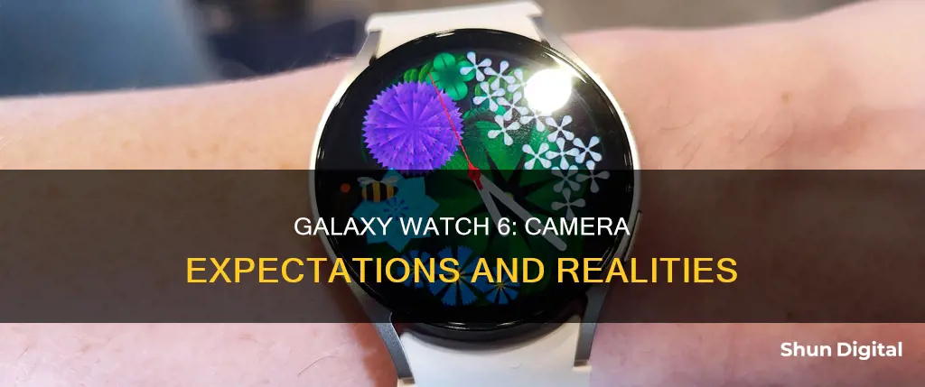 does galaxy watch 6 have a camera