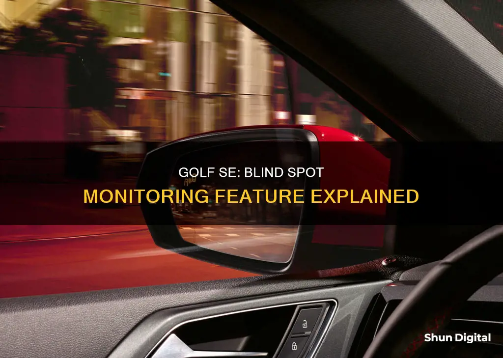 does golf se have blind spot monitoring