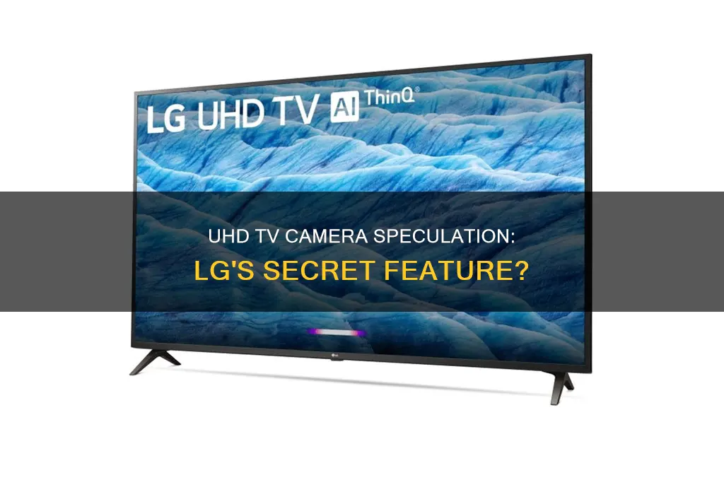 does lg uhd tv have a camera