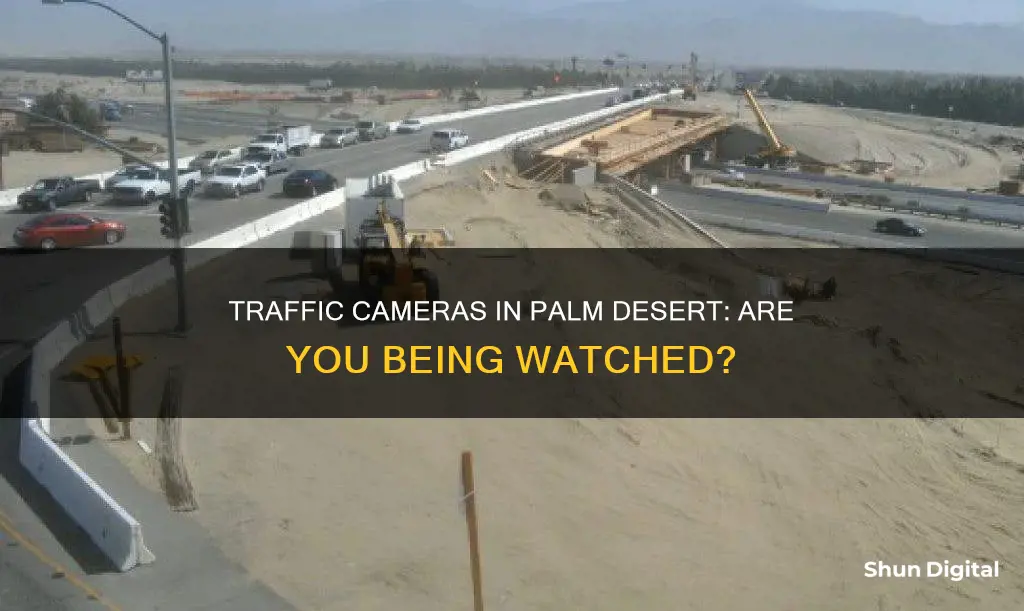 does palm desert have traffic cameras