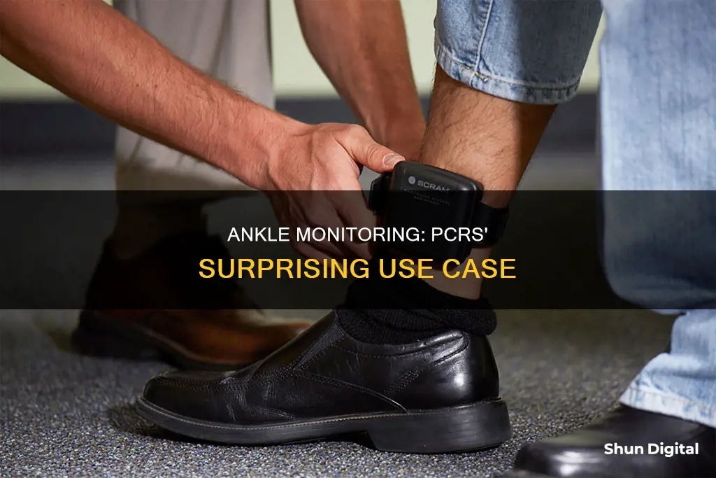 does pcrs have ankle monitoring