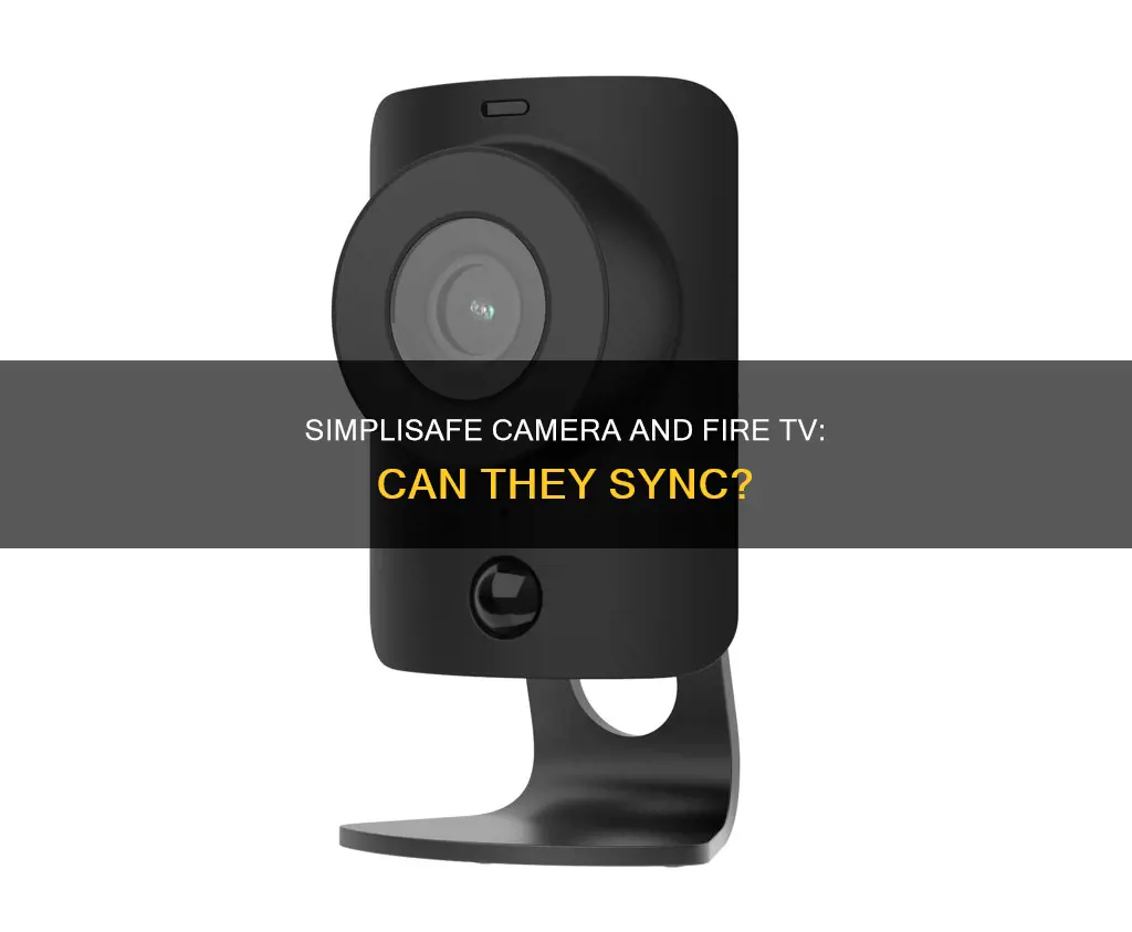 does simplisafe camera play on fire tv