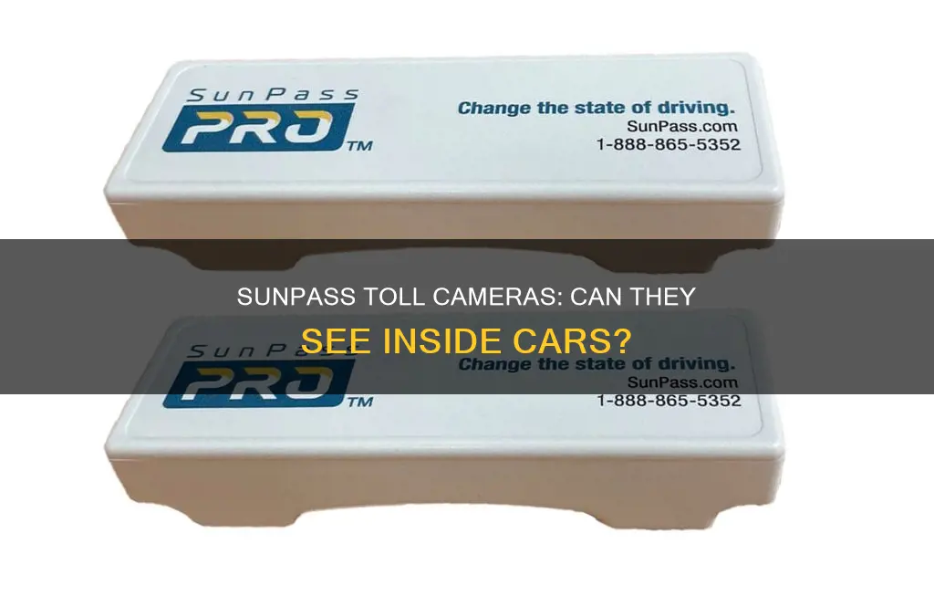 does sunpass toll camera capture inside of car